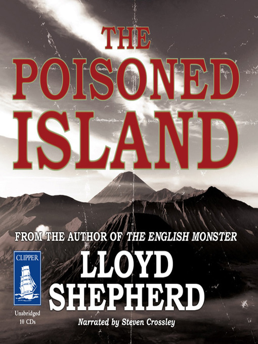 Title details for The Poisoned Island by Lloyd Shepherd - Available